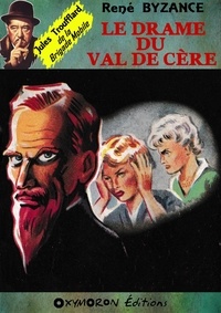 René Byzance - Le drame du Val de Cère.