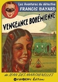 Jean Des Marchenelles - Vengeance Bohémienne.