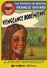 Jean Des Marchenelles - Vengeance Bohémienne.