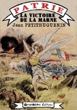 Jean Petithuguenin - La Victoire de la Marne.