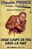 Marcel Priollet - Deux coups de feu dans la nuit.