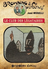 José Moselli - Le Club des Légataires.