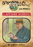 José Moselli - L'affaire Hornux.