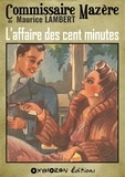 Maurice de Lambert et Maurice Lambert - L'affaire des cent minutes.