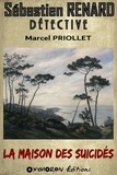 Marcel Priollet - La maison des suicidés.