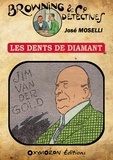 José Moselli - Les Dents de Diamant.