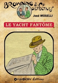 José Moselli - Le yacht fantôme.