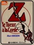 Albert Boissière - Z, le tueur à la corde.