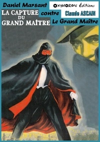 Claude Ascain - La capture du Grand Maître.