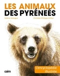 Solène Holuigue et Christian-Philippe Arthur - Les animaux des Pyrénées - L'encyclopédie illustrée.