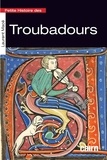Laurent Macé - Petite histoire des troubadours.