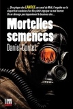 Daniel Contel - Mortelles semences.