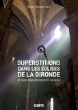 Anne Hambücken - Superstitions dans les églises de la Gironde et les départements voisins.