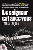 Patrick Caujolle - Le saigneur est avec vous.