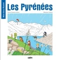 Patrice Teisseire-Dufour et Sébastien Chebret - Les Pyrénées - Mon docu illustré.