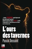 Pascal Dessaint - L'ours des tavernes.