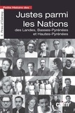 Estelle Pires-d'Ostrevy - Petite histoire des Justes parmi les Nations des Landes, Basses-Pyrénées et Hautes-Pyrénées.