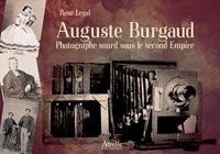 René Legal - Auguste Burgaud - Photographe sourd sous le Second Empire.