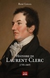René Legal - Histoire de Laurent Clerc - (1785-1896).