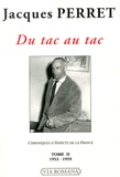 Jacques Perret - Chroniques d'Aspects de la France - Tome 2, Du tac au tac (1953-1959).