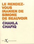 Chahla Chafiq - Le rendez-vous iranien de Simone de Beauvoir.