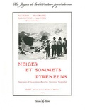Paul Buhan et Henri Maurel - Neiges et sommets pyrénéens - Souvenirs d'Excursions dans les Pyrénées Centrales.