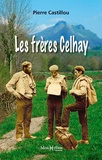 Pierre Castillou - Les frères Celhay.