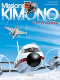 Francis Nicole et Jean-Yves Brouard - Missions Kimono Tome 18 : El "Chino".