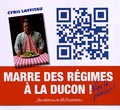 Cyril Laffitau - Marre des régimes à la ducon ! - Vive le plaisir !.