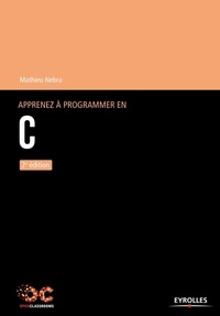 Mathieu Nebra - Apprenez à programmer en C.