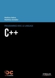Mathieu Nebra et Matthieu Schaller - Programmez avec le langage C++.