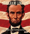 Doreen Rappaport et Kadir Nelson - Abraham Lincoln - L'homme qui a aboli l'esclavage aux Etats-Unis.
