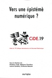 Khaldoun Zreik et Stéphane Chaudiron - Vers une épistémè numérique ? - Actes du 19e Colloque international sur le Document Numérique (CiDE.19).
