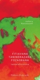 Johary Ravaloson et Sophie Bazin - Fitiavana tanindrazana fozaorana - Traduction en malgache de "Amour, patrie et soupe de crabes".