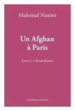 Mahmud Nasimi - Un Afghan à Paris.