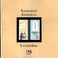 Leonardo Sanhueza - La loi de Snell.