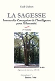 Gaëll Guibert - La Sagesse - Volume 3, Immaculée Conception de l'Intelligence pour l'Humanité.
