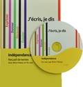  Collectif - J'écris, je dis, Indépendance. 1 CD audio