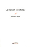 Stanislas Wails - La maison Matchaiev.