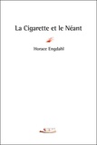 Horace Engdahl - La cigarette et le néant.