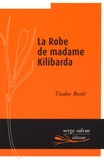 Tiodor Rosic - La robe de madame Kilibarda.