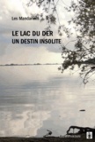  Collectif - Le lac du Der, un destin insolite.