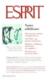 Olivier Mongin - Esprit N° 403, Mars-avril 2014 : Notre nihilisme.