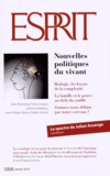 Alain Ehrenberg et Thierry Hoquet - Esprit N° 411, Janvier 2015 : Nouvelles politiques du vivant.