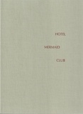 Chris Rhodes - Hôtel Mermaid Club.