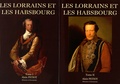 Alain Petiot - Les Lorrains et les Habsbourg - Dictionnaire biographique illustré des familles lorraines au service de la Maison d'Autriche, Coffret 2 tomes.