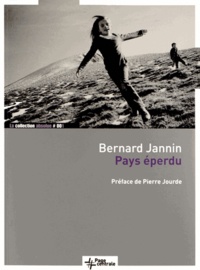 Bernard Jannin - Pays éperdu.