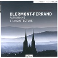 Arnaud Frich et Caroline Drillon - Clermont-Ferrand - Patrimoine et architecture.