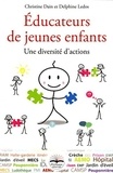 Christine Dain et Delphine Ledos - Educateurs de jeunes enfants - Une diversité d'actions.