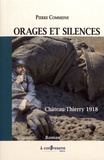 Pierre Commeine - Orages et silences - Château-Thierry 1918.